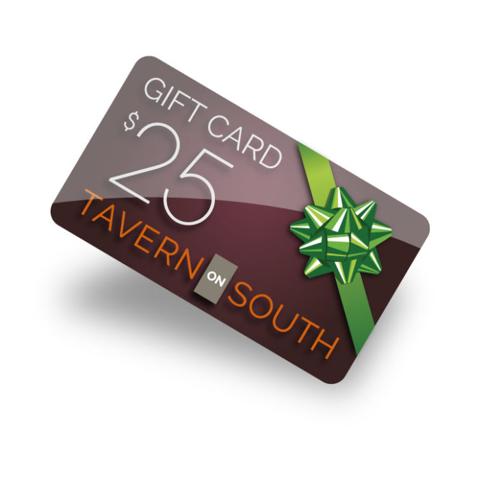 $25 Gift Card | Tavern On South